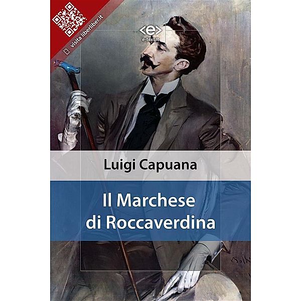 Il marchese di Roccaverdina / Liber Liber, Luigi Capuana