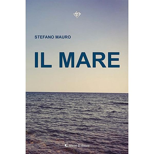 Il mare, Stefano Mauro