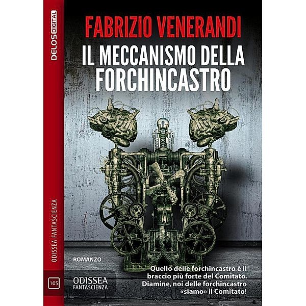 Il meccanismo della forchincastro, Fabrizio Venerandi