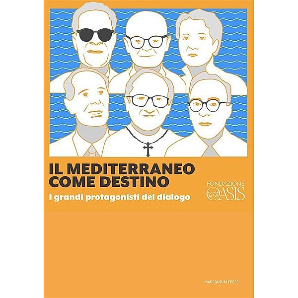 Il Mediterraneo come destino, Alessandro Banfi, Michele Brignone, Martino Diez, Claudio Fontana