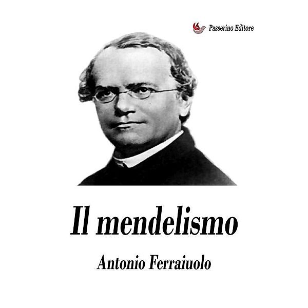 Il mendelismo, Antonio Ferraiuolo