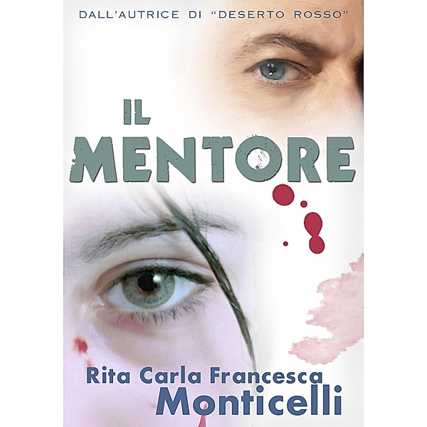Il mentore (Detective Eric Shaw, #1) / Detective Eric Shaw, Rita Carla Francesca Monticelli