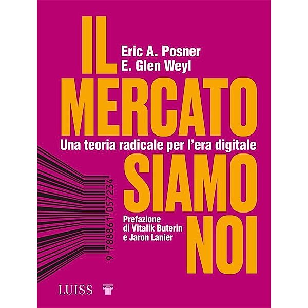 Il mercato siamo noi, Eric A. Posner, E. Glen Weyl