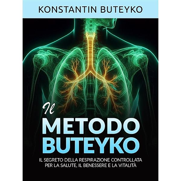 IL METODO BUTEYKO (Tradotto), Konstantin Buteyko