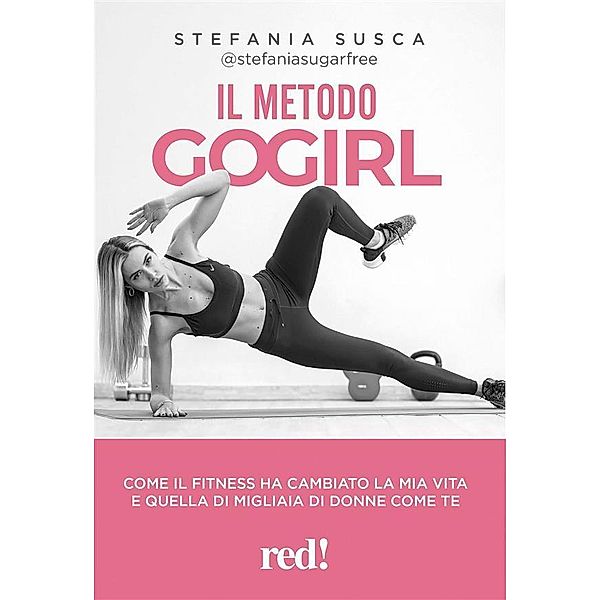 Il metodo Go Girl, Stefania Susca