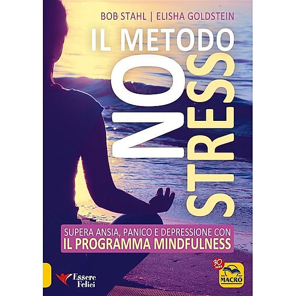 Il Metodo No Stress, Elisha Goldstein, Bob Stahl