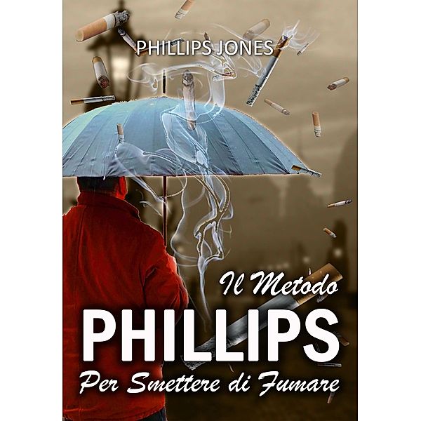 Il Metodo Phillips Per Smettere di Fumare, Phillips Jones