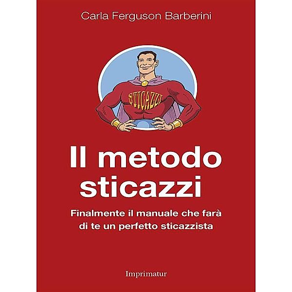 Il metodo sticazzi, Carla Ferguson Barberini