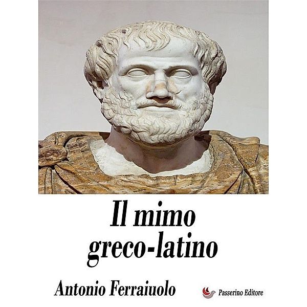 Il mimo greco-latino, Antonio Ferraiuolo