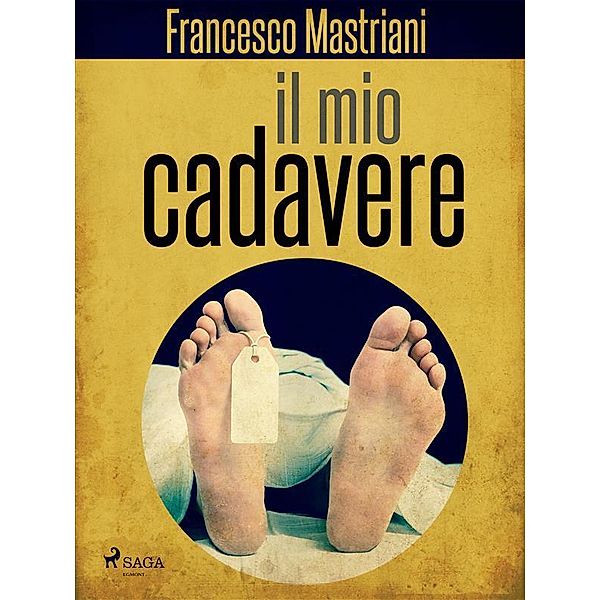 Il mio cadavere, Francesco Mastriani