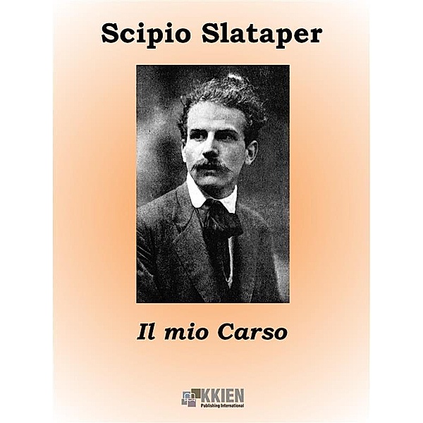 Il mio Carso / Maree Bd.5, Scipio Slataper