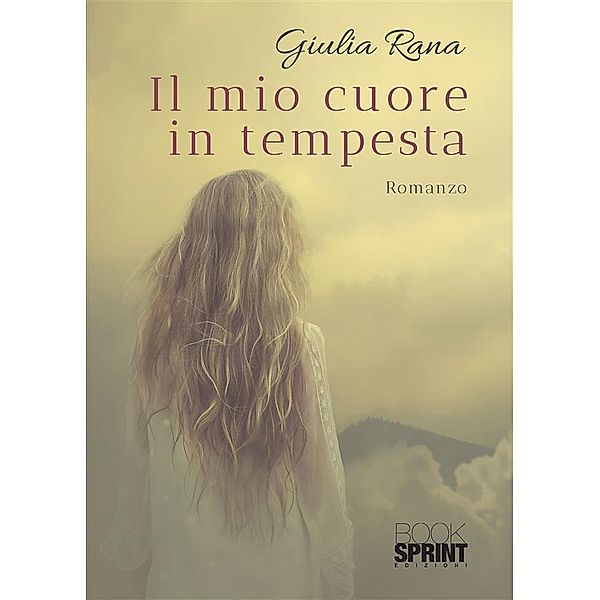 Il mio cuore in tempesta, Giulia Rana