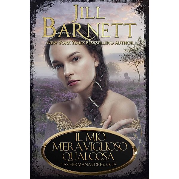 Il mio meraviglioso qualcosa, Jill Barnett