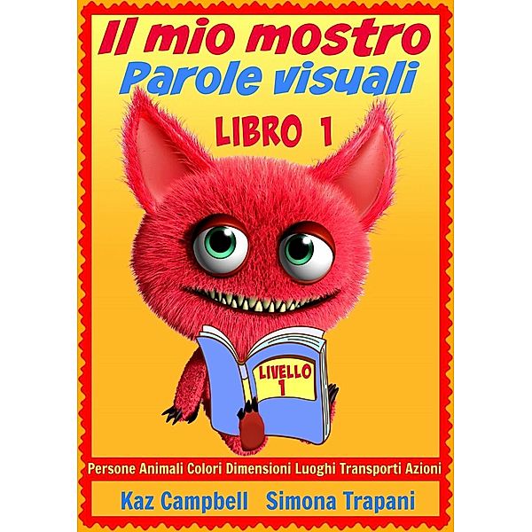 Il mio mostro / How To Help Children, Kaz Campbell