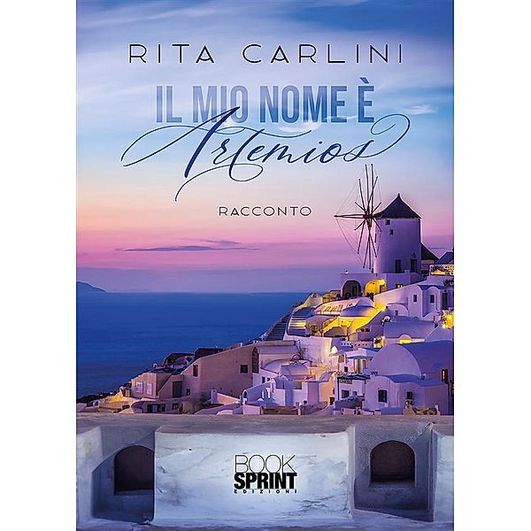 Il mio nome è Artemios, Rita Carlini