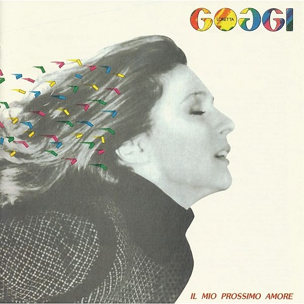 Il Mio Prossimo Amore (40° Anniv. 2021 Remastered), Loretta Goggi