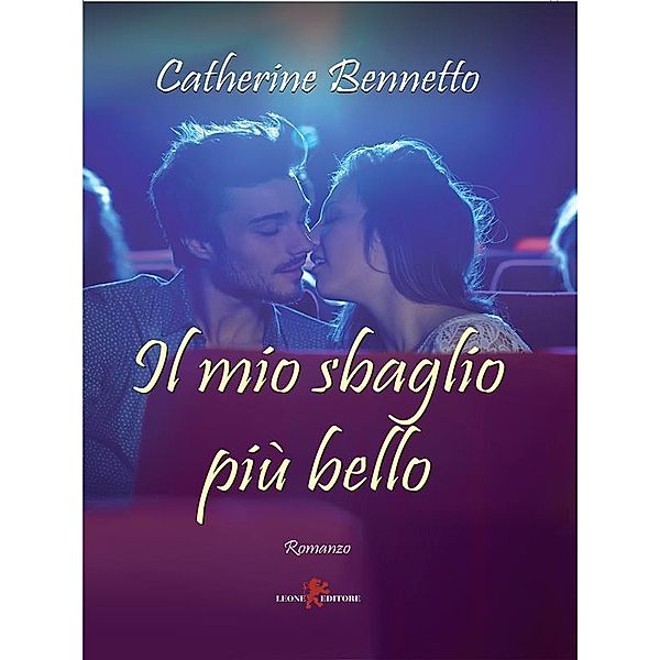 Il mio sbaglio più bello, Catherine Bennetto