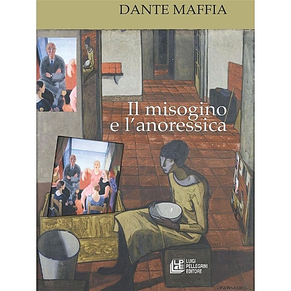 Il misogino e l'anoressica, Dante Maffia