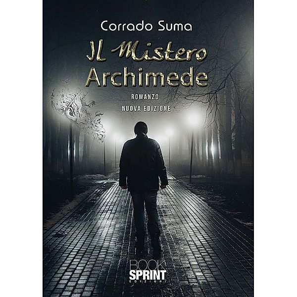 Il Mistero Archimede (nuova edizione), Corrado Suma