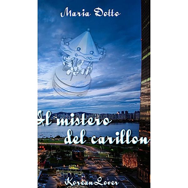 Il Mistero del Carillon, Maria Dotto