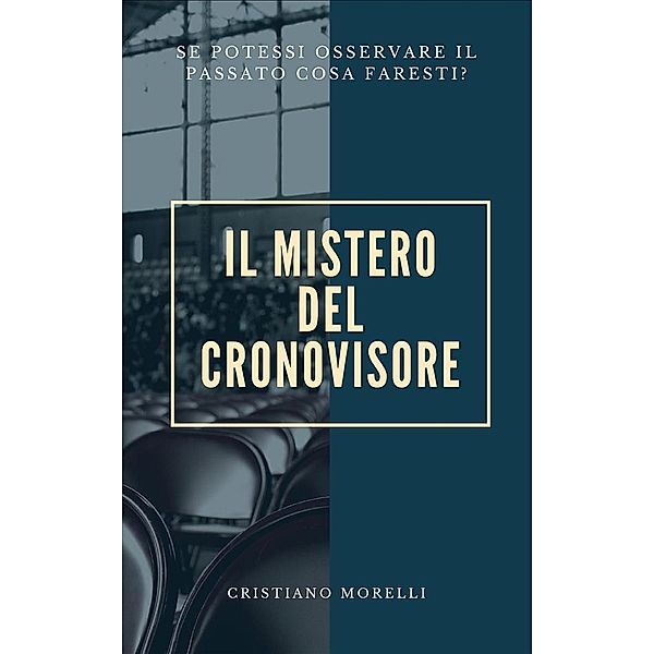 Il mistero del Cronovisore, Cristiano Morelli