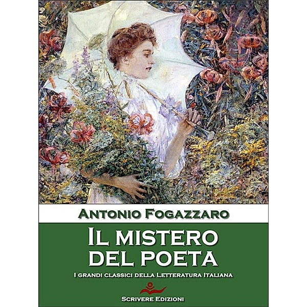Il mistero del poeta, Antonio Fogazzaro