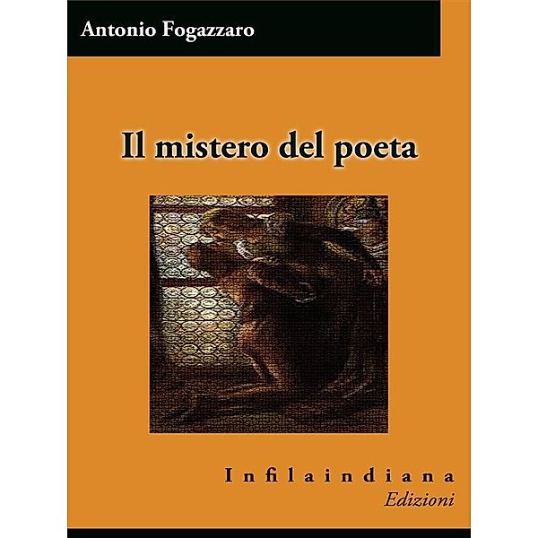 Il mistero del poeta, Antonio Fogazzaro