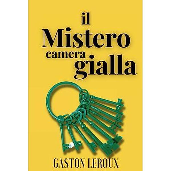 Il mistero della camera gialla, Gaston Leroux