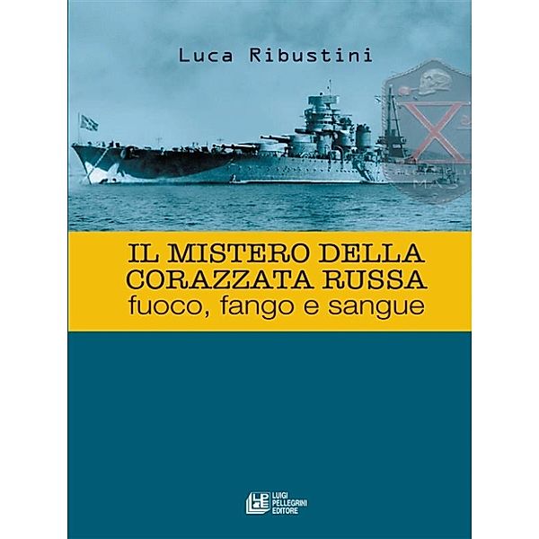 Il Mistero della Corazzata Russa, Luca Ribustini