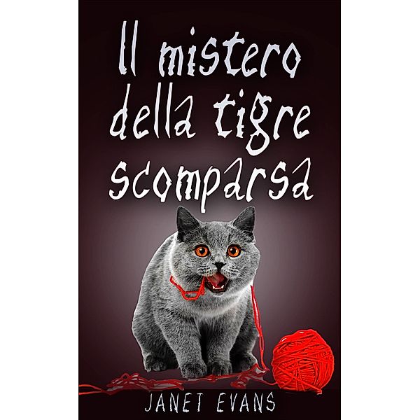 Il mistero della tigre scomparsa, Janet Evans
