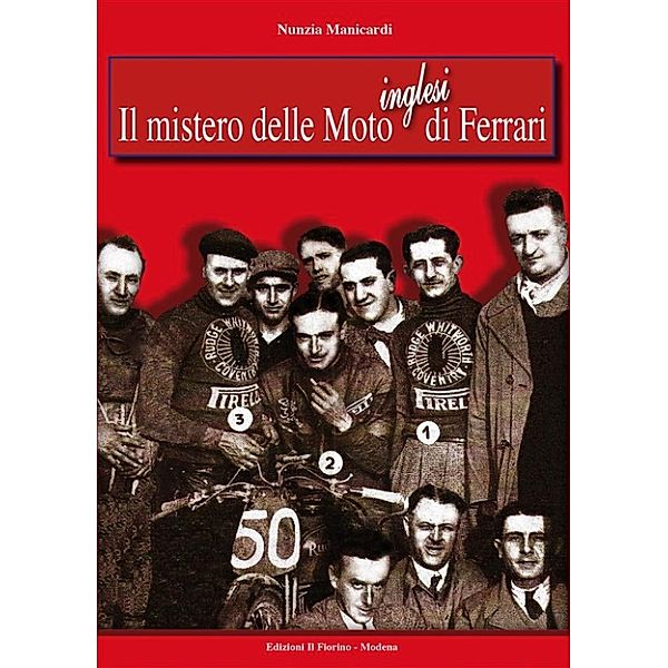 Il mistero delle Moto inglesi di Ferrari, Nunzia Manicardi