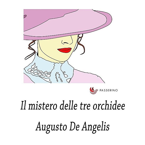 Il mistero delle tre orchidee, Augusto De Angelis