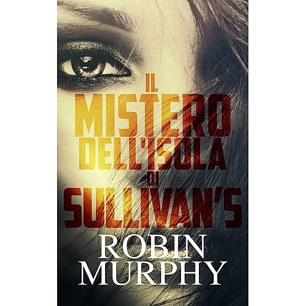 Il Mistero dell'Isola di Sullivan, Robin Murphy