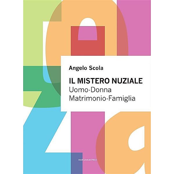 Il mistero nuziale, Angelo Scola