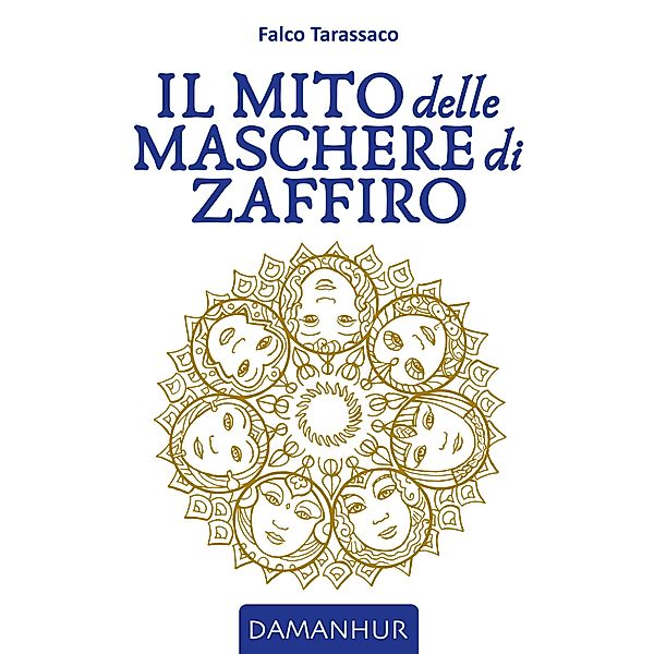 Il Mito delle Maschere di Zaffiro, Falco Tarassaco