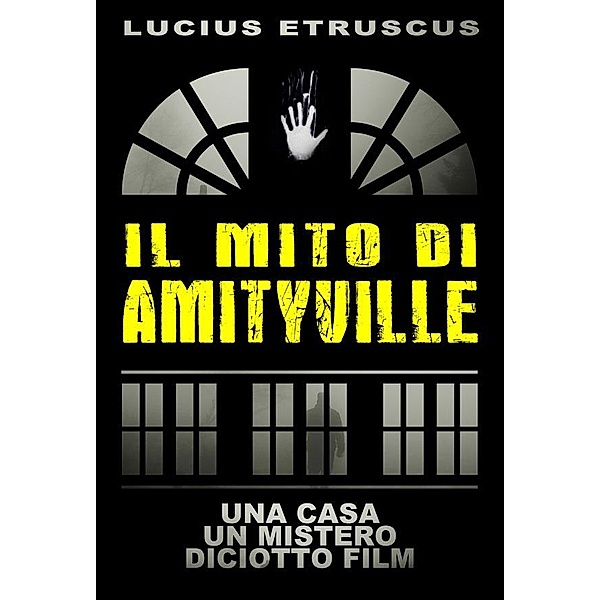 Il Mito di Amityville, Lucius Etruscus