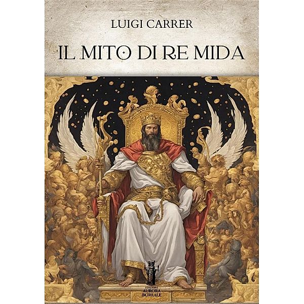 Il Mito di Re Mida, Luigi Carrer