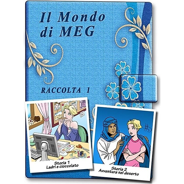 Il Mondo di Meg 1-2, Giorgio Pezzin, Davide Perconti, Comicsbay