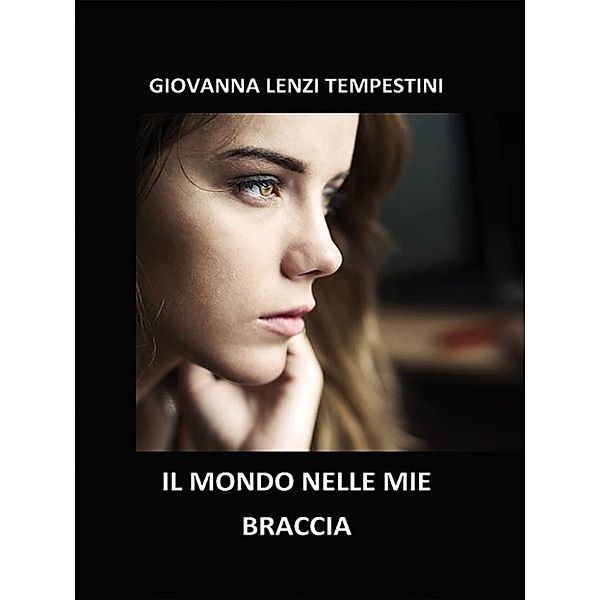 Il mondo nelle mie braccia, Giovanna Lenzi Tempestini