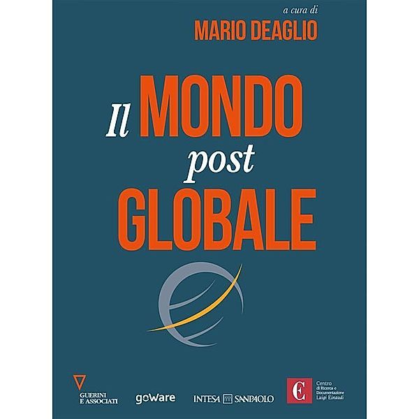 Il mondo post globale, Mario Deaglio