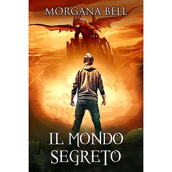 Il mondo segreto, Morgana Bell