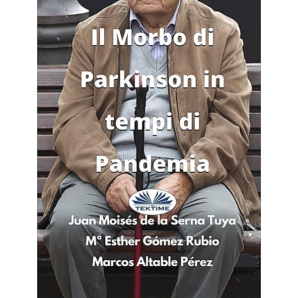Il Morbo Di Parkinson In Tempi Di Pandemia, Juan Moisés de La Serna