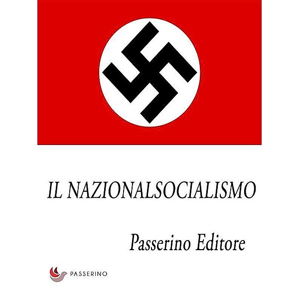 Il nazionalsocialismo, Passerino Editore