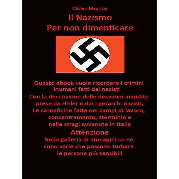 Il nazismo. Per non dimenticare, Maurizio Olivieri