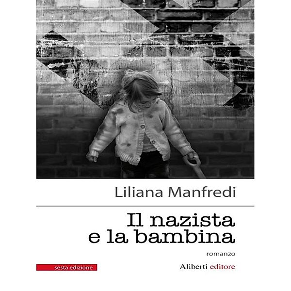 Il nazista e la bambina, Liliana Manfredi