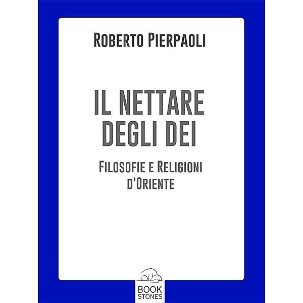 Il nettare degli Dei / Prospettive Bd.3, Roberto Pierpaoli