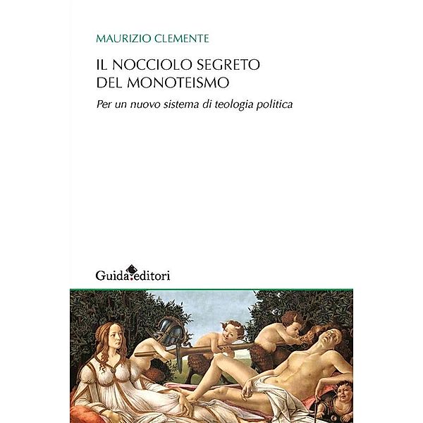 Il nocciolo segreto del monoteismo, Clemente Maurizio