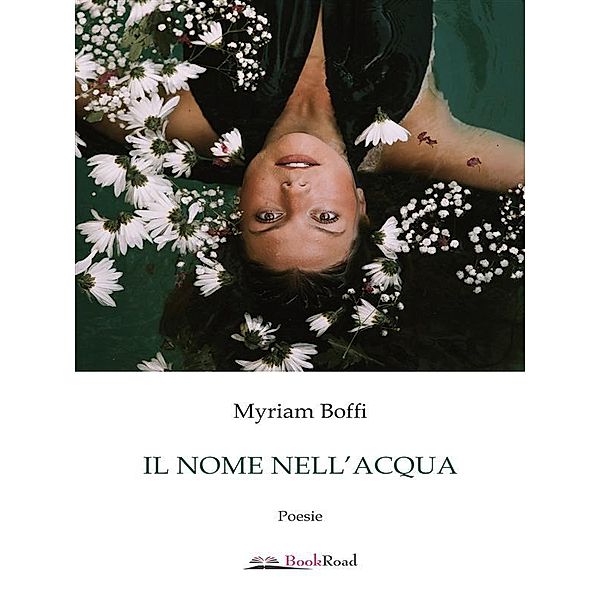 Il nome nell'acqua, Myriam Boffi