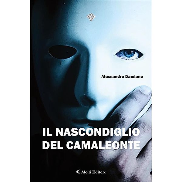 Il noscondiglio del camaleonte, Alessandro Damiano