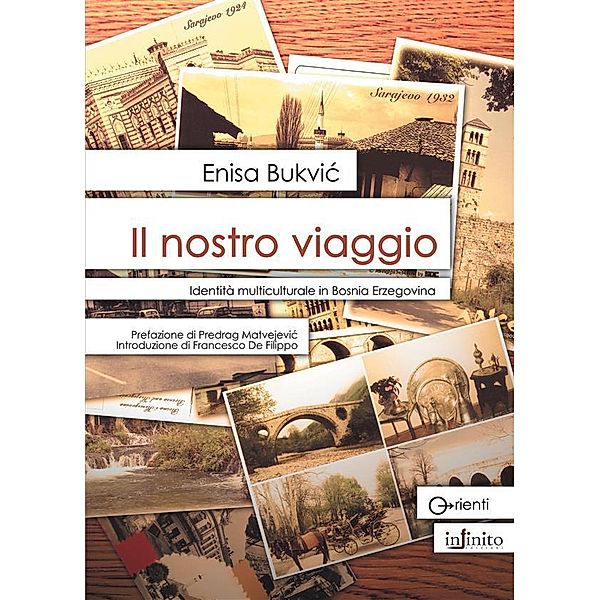 Il nostro viaggio / Orienti, Enisa Bukvic